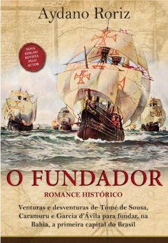 O fundador, Aydano Roriz