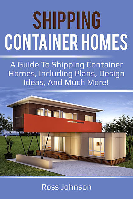 Shipping Container Homes, Ross Johnson