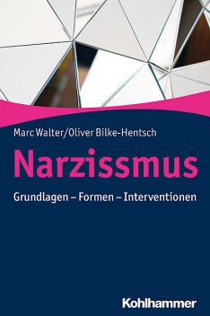 Narzissmus, Marc Walter, Oliver Bilke-Hentsch