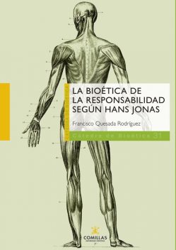 La bioética de la responsabilidad según Hans Jonas, Francisco Rodríguez