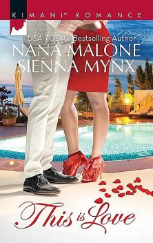 This Is Love, Nana Malone, Sienna Mynx