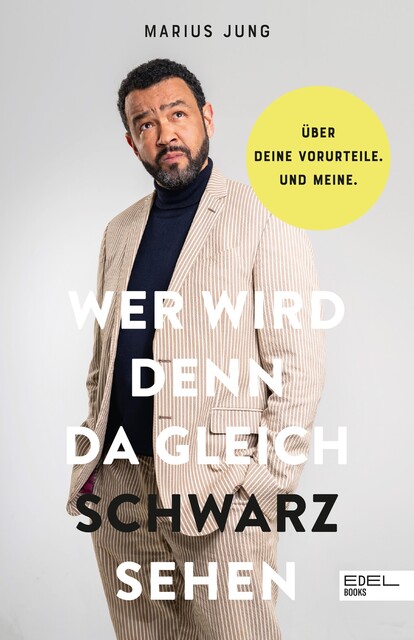 Wer wird denn da gleich Schwarz sehen, Marius Jung