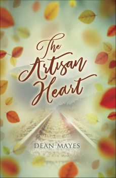 Artisan Heart, Dean Mayes