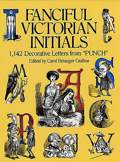 Fanciful Victorian Initials, Carol Belanger Grafton