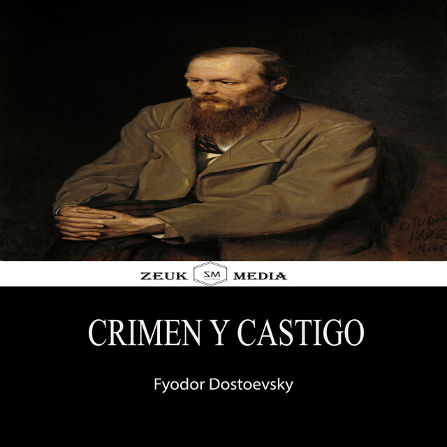 CRIMEN Y CASTIGO, Fiódor Dostoievski