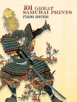 101 Great Samurai Prints, Utagawa Kuniyoshi