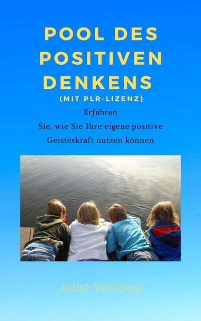 Pool des positiven Denkens (mit PLR-Lizenz), André Sternberg
