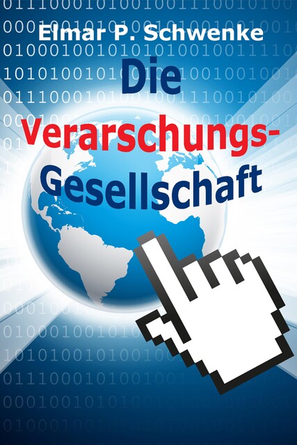 Die Verarschungsgesellschaft, Elmar Schwenke