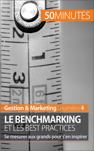 Le benchmarking et les best practices, Antoine Delers