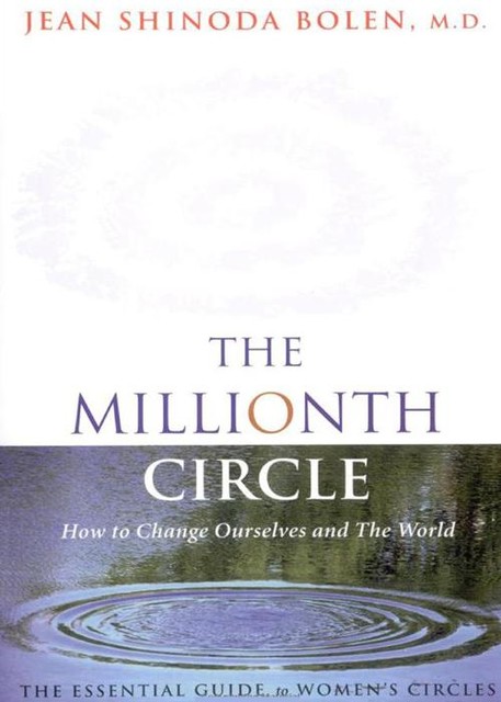 The Millionth Circle, Jean Shinoda Bolen