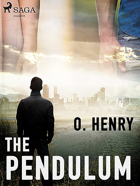 The Pendulum, O.Henry
