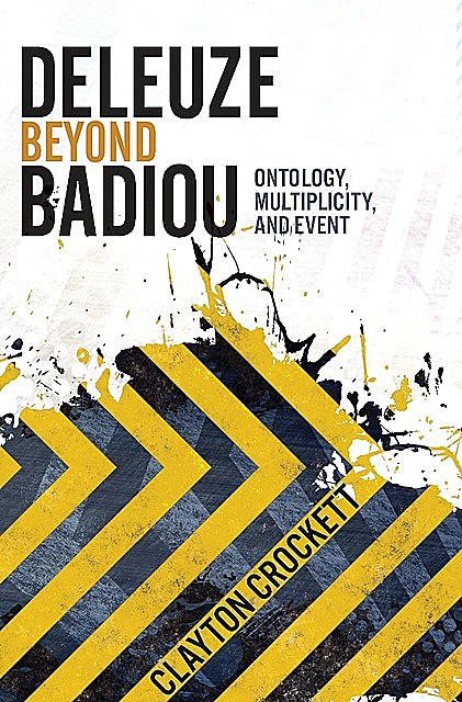 Deleuze Beyond Badiou, Clayton Crockett