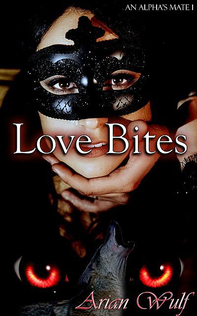 Love Bites, Arian Wulf
