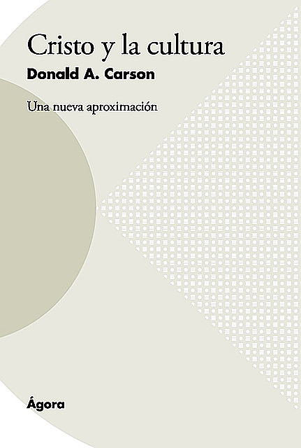 Cristo y la cultura, Donald Carson