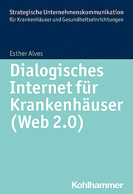 Dialogisches Internet für Krankenhäuser (Web 2.0), Esther Alves