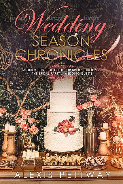 Wedding Season Chronicles, Alexis Pettway