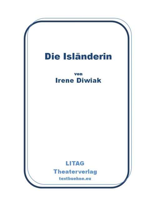 Die Isländerin, Irene Diwiak