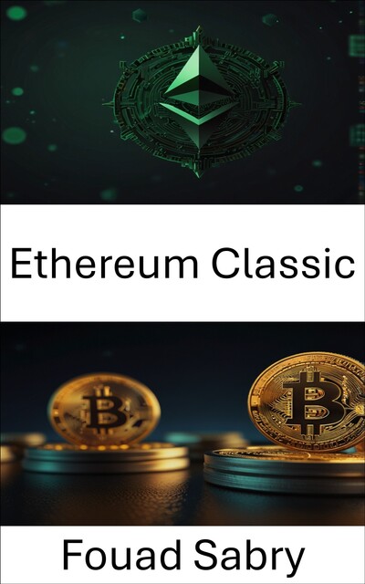Ethereum Classic, Fouad Sabry