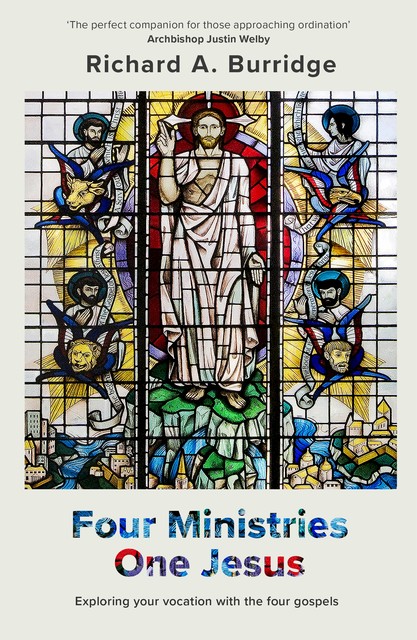 Four Ministries, One Jesus, Richard Burridge