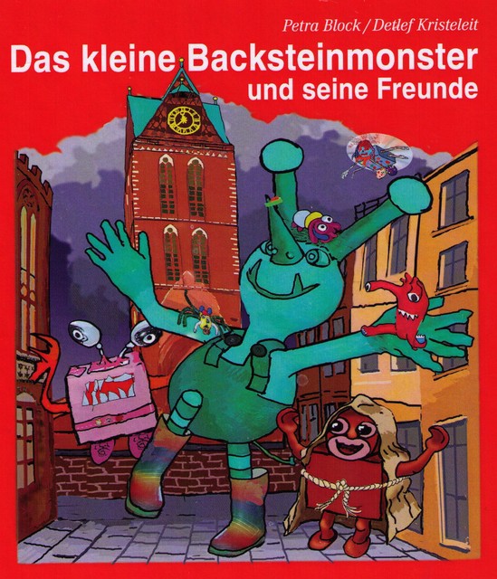 Das kleine Backsteinmonster und seine Freunde, Petra Block