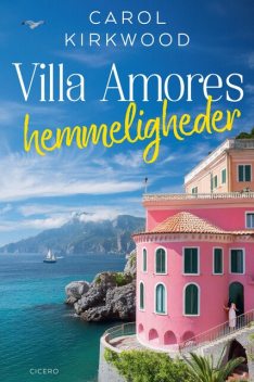 Villa Amores hemmeligheder, Carol Kirkwood