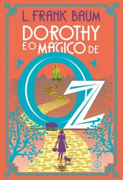 Dorothy e o mágico de Oz, L. Frank Baum