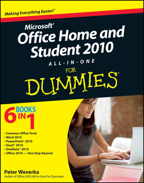 Office Home and Student 2010 All-in-One For Dummies, Peter Weverka