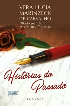 Histórias do passado, Antônio Carlos, Lúcia Marinzeck de Carvalho, Vera