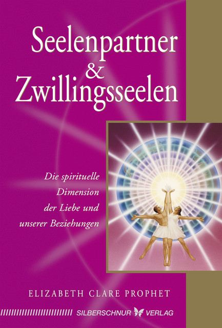 Seelenpartner & Zwillingsseelen, Elizabeth Clare Prophet