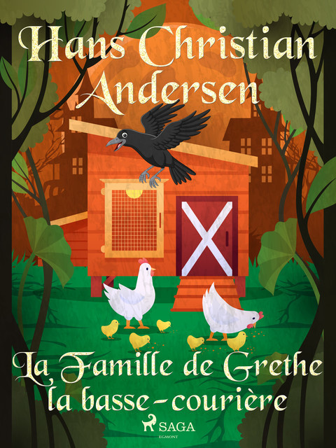 La Famille de Grethe la basse-courière, Hans Christian Andersen