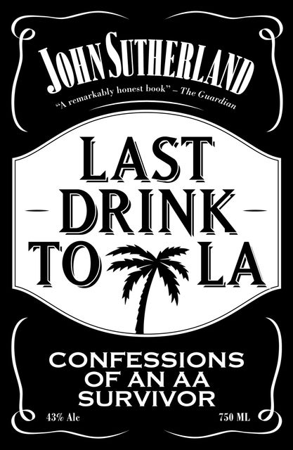 Last Drink to LA, John Sutherland