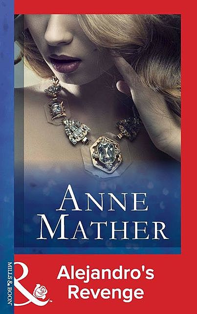 Alejandro's Revenge, Anne Mather