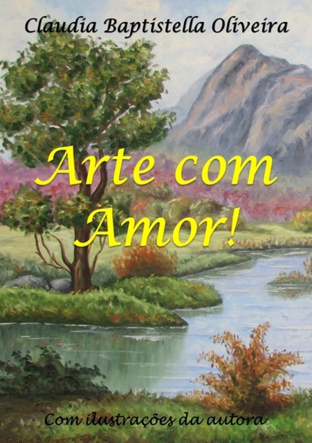 Arte Com Amor, Claudia Baptistella Oliveira