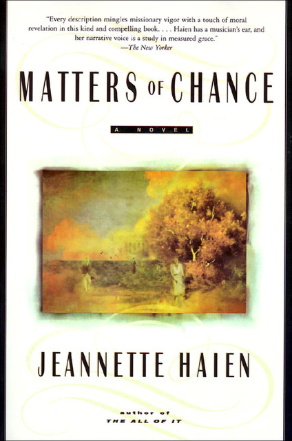 Matters of Chance, Jeannette Haien