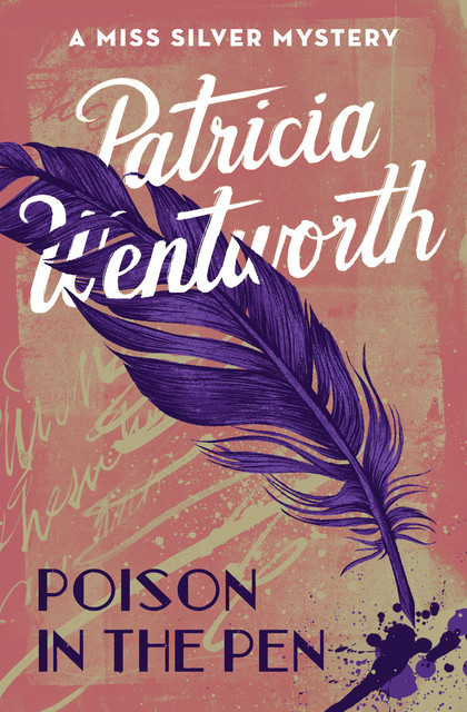 Poison In The Pen, Patricia Wentworth