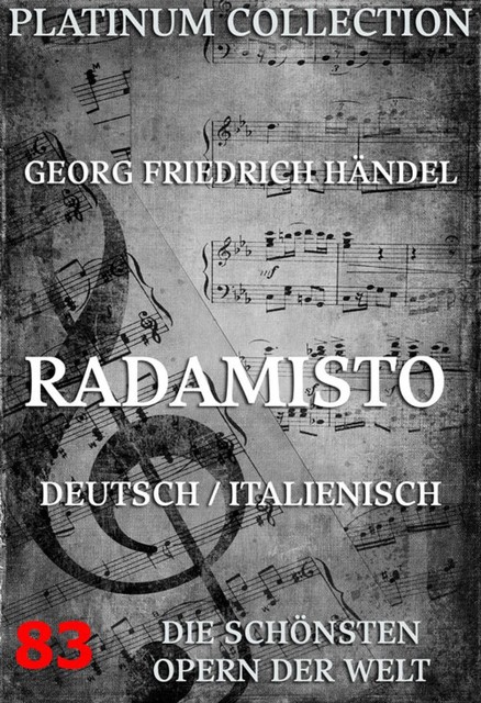 Radamisto, Nicola Francesco Haym, Georg Friedrich Händel