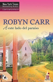A este lado del paraíso, Robyn Carr
