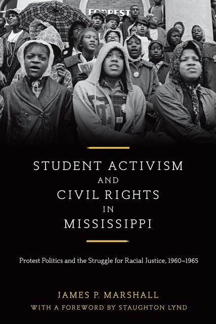 Student Activism and Civil Rights in Mississippi, James Marshall