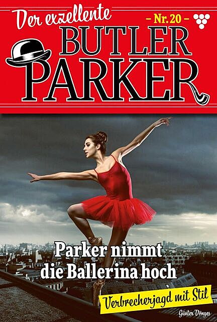 Der exzellente Butler Parker 20 – Kriminalroman, Günter Dönges