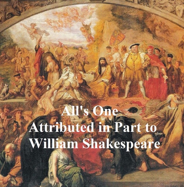 All's One or a Yorkshire Tragedy, Shakespeare Apocrypha, William Shakespeare