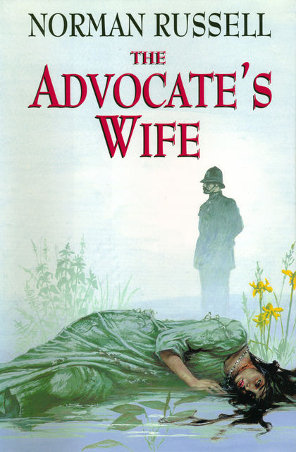 The Advocate's Wife, Norman Russell