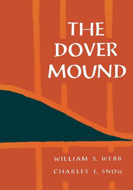 The Dover Mound, William Webb, Charles E. Snow