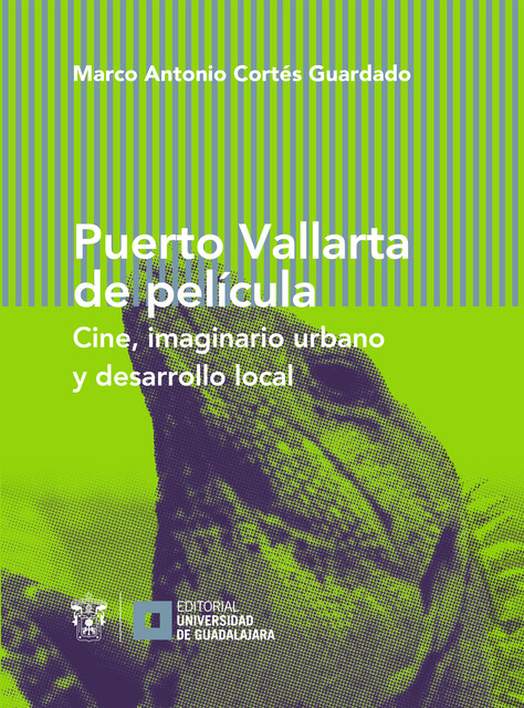 Puerto Vallarta de película, Marco Antonio Cortés Guardado
