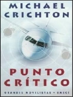 Punto Crítico, Michael Crichton