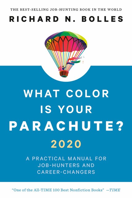 What Color Is Your Parachute? 2020, Richard N.Bolles