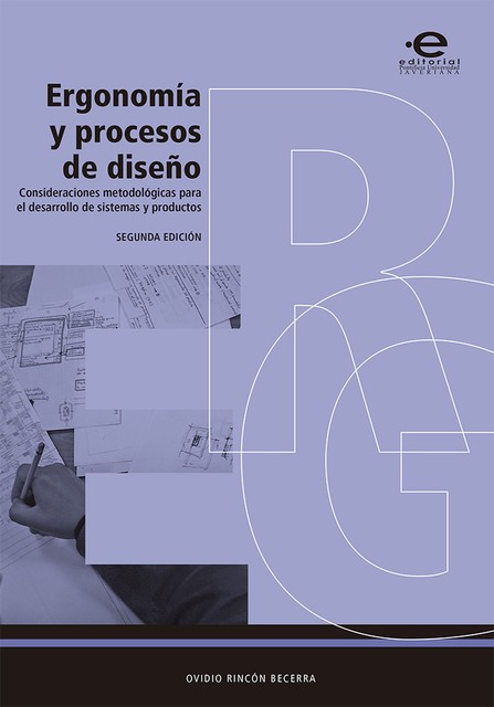 Ergonomía y procesos de diseño, Ovidio Rincón Becerra