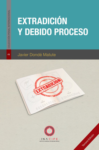 Extradición y debido proceso, Javier Dondé Matute