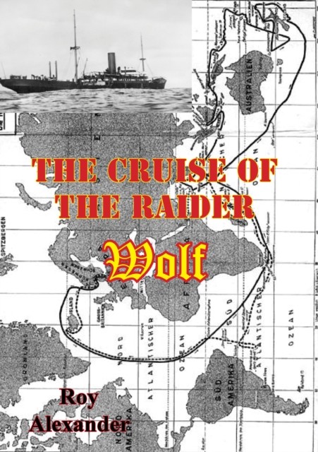 Cruise Of The Raider Wolf, Alexander Roy
