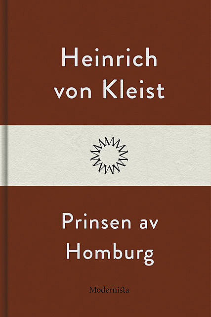 Prinsen av Homburg, Heinrich von Kleist