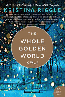 The Whole Golden World, Kristina Riggle